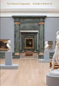 Enlarge image Cover: Tate Britain Companion - Tate Publishing