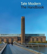 Enlarge image Cover: Tate Modern: The Handbook - Tate Publishing