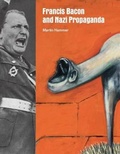 Cover: Francis Bacon and Nazi Propaganda - Tate Publishing