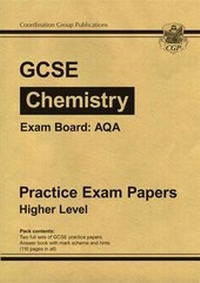 Abbildung von: GCSE Chemistry AQA Practice Papers - Higher (A*-G course) - Coordination Group Publications Ltd (CGP)