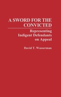 Cover: A Sword for the Convicted - Praeger Publishers Inc