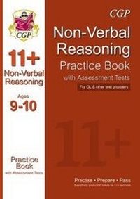 Enlarge image Cover: 11+ Non-Verbal Reasoning Practice Book with Assessment Tests Ages 9-10 (GL & Other Test Providers) - Coordination Group Publications Ltd (CGP)