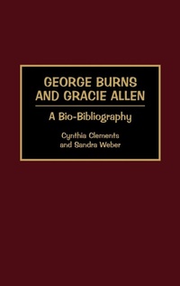 Enlarge image Cover: George Burns and Gracie Allen - Greenwood Press