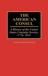 Abbildung von: The American Consul - Praeger Publishers Inc