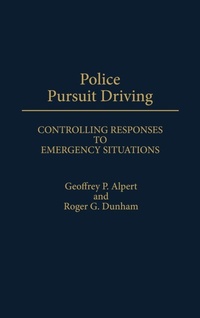 Enlarge image Cover: Police Pursuit Driving - Praeger Publishers Inc