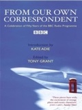 Cover: From Our Own Correspondent - Profile Books Ltd