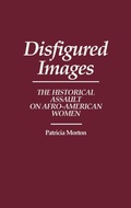 Cover: Disfigured Images - Praeger Publishers Inc