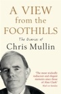Cover: A View From The Foothills - Profile Books Ltd