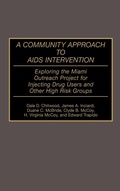 Cover: A Community Approach to AIDS Intervention - Praeger Publishers Inc