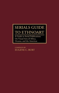 Enlarge image Cover: Serials Guide to Ethnoart - Greenwood Press