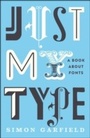 Cover: Just My Type - Profile Books Ltd