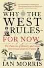 Cover: Why The West Rules - For Now - Profile Books Ltd