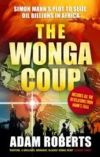 Enlarge image Cover: The Wonga Coup - Profile Books Ltd