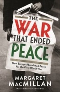 Enlarge image Cover: The War that Ended Peace - Profile Books Ltd