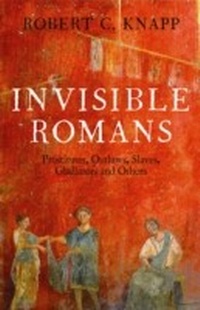 Enlarge image Cover: Invisible Romans - Profile Books Ltd