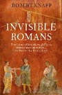 Cover: Invisible Romans - Profile Books Ltd