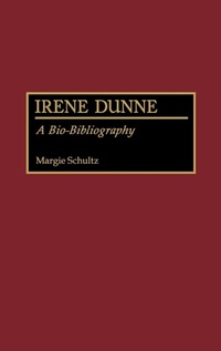 Enlarge image Cover: Irene Dunne - Greenwood Press
