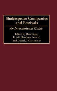 Enlarge image Cover: Shakespeare Companies and Festivals - Greenwood Press