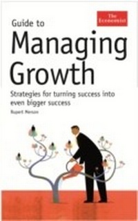 Enlarge image Cover: The Economist Guide to Managing Growth - Economist Books