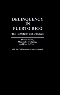 Enlarge image Cover: Delinquency in Puerto Rico - Praeger Publishers Inc