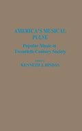 Cover: America's Musical Pulse - Praeger Publishers Inc