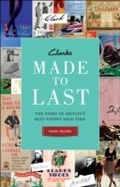 Cover: Clarks: Made to Last - Profile Books Ltd
