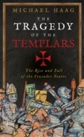 Cover: The Tragedy of the Templars - Profile Books Ltd