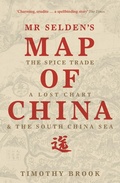 Cover: Mr Selden's Map of China - Profile Books Ltd