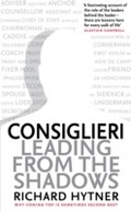 Cover: Consiglieri - Leading from the Shadows - Profile Books Ltd