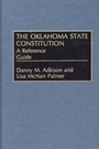 Cover: The Oklahoma State Constitution - Greenwood Press