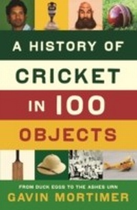 Abbildung von: A History of Cricket in 100 Objects - Serpent's Tail