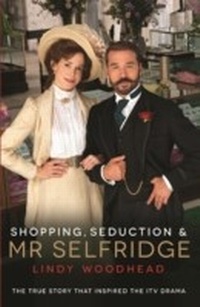 Abbildung von: Shopping, Seduction & Mr Selfridge - Profile Books Ltd
