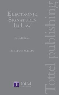 Abbildung von: Electronic Signatures in Law - Tottel Publishing