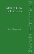 Cover: Media Law in Ireland - Bloomsbury Professional