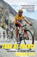 Cover: Tour de FranceThe History, The Legend, The Riders - Mainstream Publishing