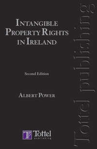 Enlarge image Cover: Intangible Property Rights in Ireland - Tottel Publishing