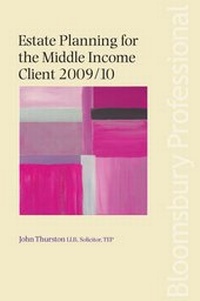 Enlarge image Cover: Estate Planning for the Middle Income Client 2009/10 - Bloomsbury Professional
