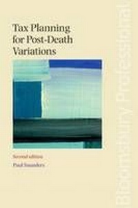 Enlarge image Cover: Tax Planning for Post-death Variations - Bloomsbury Professional