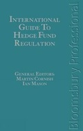 Cover: International Guide to Hedge Fund Regulation - Bloomsbury Professional