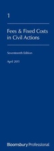 Cover: Lawyers Costs and Fees: Fees and Fixed Costs in Civil Actions - Bloomsbury Professional