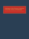 Cover: Catalogue of the Erasmus Collection in the City Library of Rotterdam - Greenwood Press