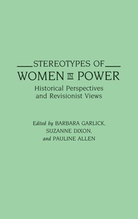 Enlarge image Cover: Stereotypes of Women in Power - Praeger Publishers Inc