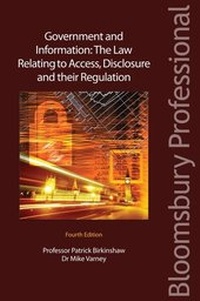 Abbildung von: Government and Information: The Law Relating to Access, Disclosure and their Regulation - Bloomsbury Professional