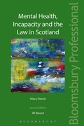 Cover: Mental Health, Incapacity and the Law in Scotland - Bloomsbury Professional