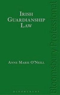Abbildung von: Irish Guardianship Law - Bloomsbury Professional