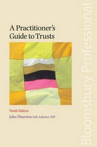 Enlarge image Cover: A Practitioner's Guide to Trusts - Bloomsbury Professional