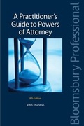 Cover: A Practitioner's Guide to Powers of Attorney - Bloomsbury Professional