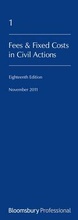 Cover: Lawyers Costs and Fees: Fees and Fixed Costs in Civil Actions - Bloomsbury Professional