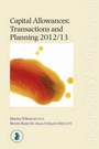 Cover: Capital Allowances: Transactions and Planning 2012/13 2012/13 - Bloomsbury Professional