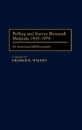 Cover: Polling and Survey Research Methods 1935-1979 - Greenwood Press